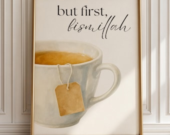 But First Bismillah Tea Wall Art Islamic Kitchen Decor Tea Station Muslim Home Housewarming Gift Tea Lover Gift For Eid Ramadan Gift For Mom