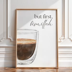 But First Bismillah Coffee Wall Art Islamic Printable Muslim Kitchen Decor Ramadan Eid Gift Digital Download Islamic Inspirational Quote Art