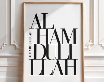 Alhamdulillah Wall Art Minimalist Digital Printable Modern Islamic Home Decor Black and White Muslim Gift Typography Inspirational Art