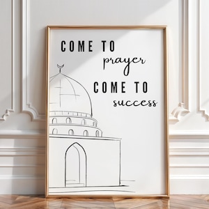 Come to Prayer Come to Success Athan Minimalist Islamic Wall Art Printable Muslim Call to Prayer Poster Modern Islamic Home Decor Gift