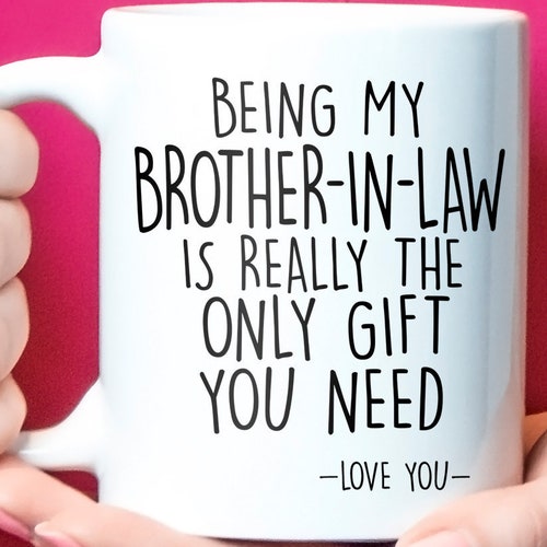 Brotherinlaw Mug Brotherinlaw Gift Funny Brother in Law Etsy