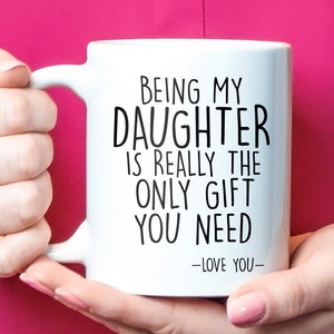 Daughter gift, daughter mug, funny present, funny daughter gift, best daughter gifts, gift from dad, christmas daughter, daughter gift idea image 1