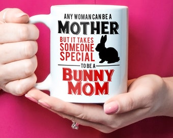 Bunny Mom Gifts, Rabbit Lover Gift, Bunny Mom Mug, Bunny Mom Coffee Cup