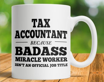 Tax Accountant Gift, Tax Accountant Mug