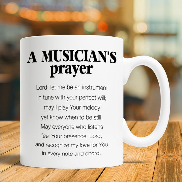 Musician Gift, Musician Mug, Musician Coffee Cup, A Musician'S Prayer