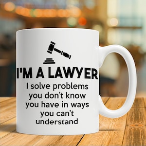 Lawyer Gifts, Lawyer Mug, Lawyer Coffee Cup