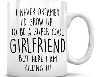 Funny Girlfriend gifts, anniversary gifts for girlfriend, girlfriend mug, girlfriend thank you, cute girlfriend gift, birthday and christmas