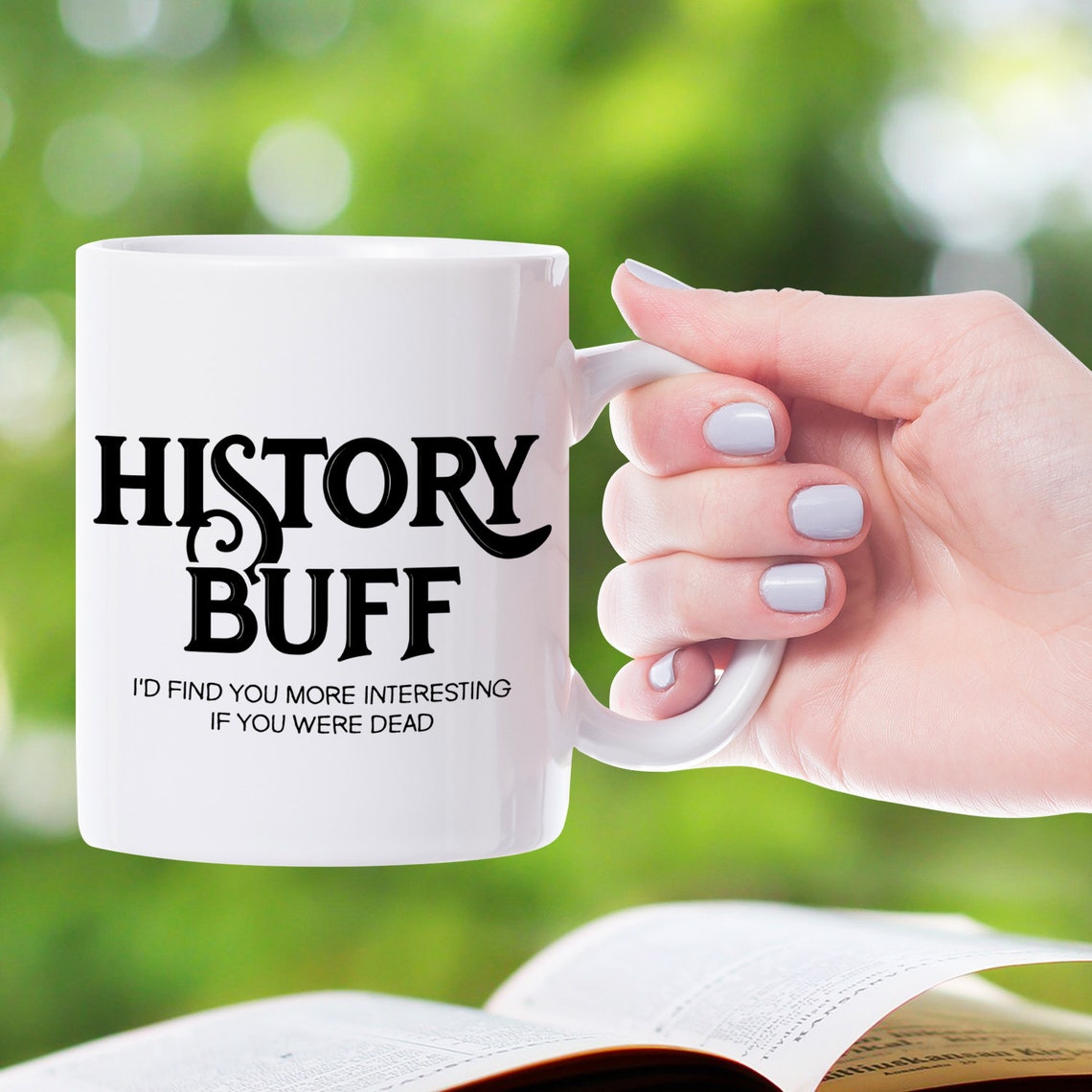 History Buff Gift History Buff Mug History Buff Coffee Cup Etsy