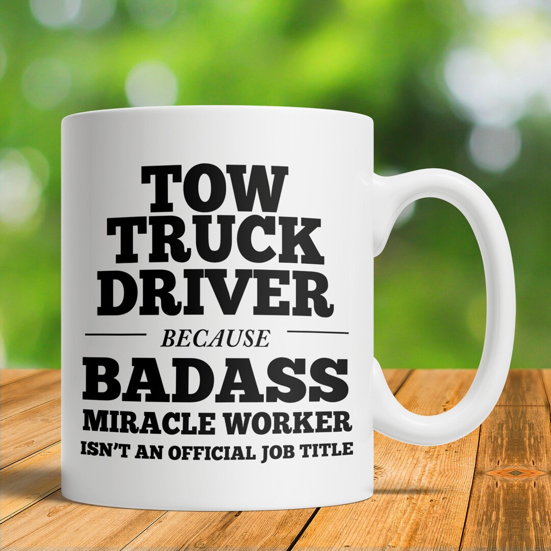 Tow Truck Driver Coffee Mug Gift, Tow Truck Driver, Towing Gift, Tow