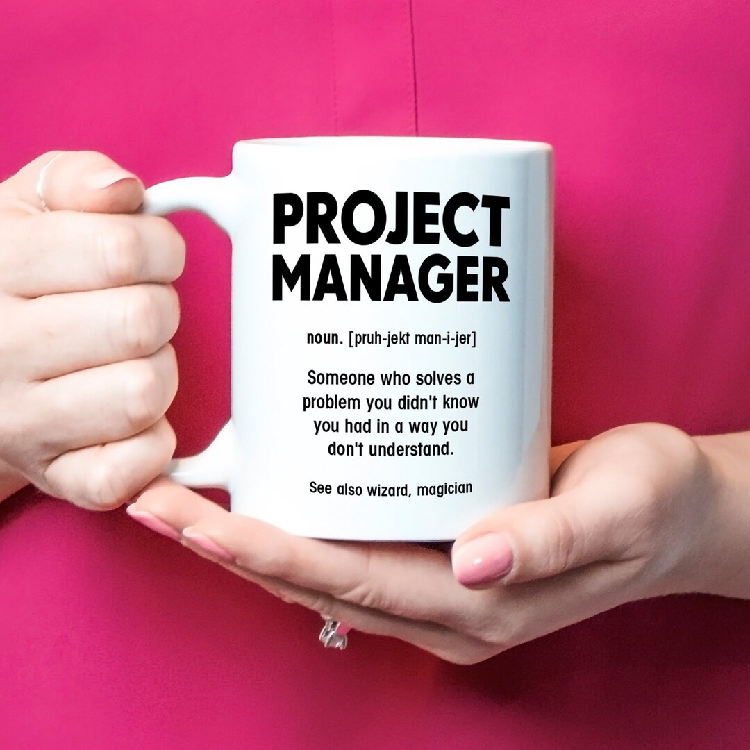 Project Manager Gift, Project Manager Mug, Project Manager Coffee Cup