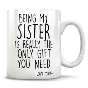 Sister gifts, funny sister gift, sister mug, sister coffee mug, sister gift idea, sister birthday gift, best sister mug, christmas gift idea image 2