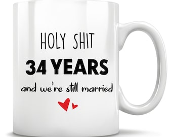 34th Anniversary, 34th Anniversary Gift, 34 Anniversary, 34th Wedding Anniversary, 34 Year Anniversary, Funny Gift, Gift For Him Or Her