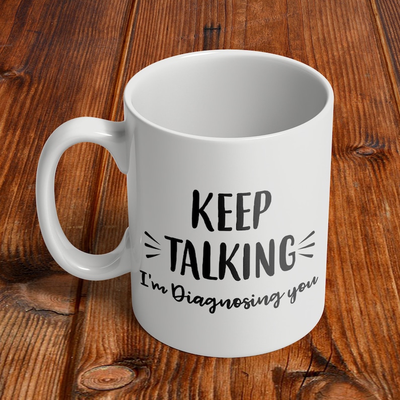Psychology Gifts Psychologist Coffee Mug Gift Keep Talking Etsy