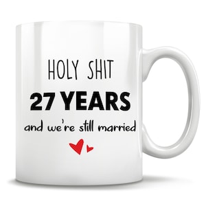27th Anniversary, 27th Anniversary Gift, 27 Anniversary, 27th Wedding Anniversary, 27 Year Anniversary, Funny Gift, Gift For Him Or Her