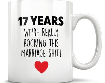 17th Anniversary, 17th Anniversary Gift, 17 Anniversary, 17th Wedding Anniversary, 17 Year Anniversary, Funny Gift, Gift For Him Or Her