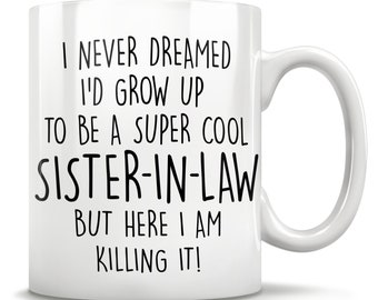 Sister-in-law gifts, Sister of the groom, wedding party gifts, Sister-in-law mug, sister in law coffee mug, sister-in-law christmas gift