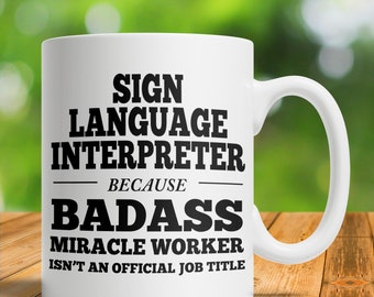 Sign Language, Interpreter Gift, Sign Language Gifts, Asl Gift, Gift For Asl Teacher, Asl Teacher Mug, Asl Teacher Mug, Language Interpreter