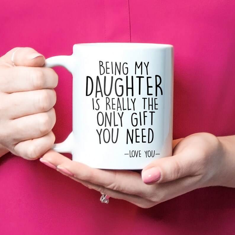 Daughter gift, daughter mug, funny present, funny daughter gift, best daughter gifts, gift from dad, christmas daughter, daughter gift idea image 1
