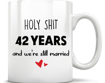 42nd Anniversary, 42nd Anniversary Gift, 42 Anniversary, 42nd Wedding Anniversary, 42 Year Anniversary, Funny Gift, Gift For Him Or Her