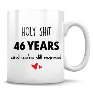 46th Anniversary, 46th Anniversary Gift, 46 Anniversary, 46th Wedding Anniversary, 46 Year Anniversary, Funny Gift, Gift For Him Or Her