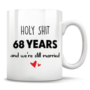 68th Anniversary, 68th Anniversary Gift, 68 Anniversary, 68th Wedding Anniversary, 68 Year Anniversary, Funny Gift For Him Or Her