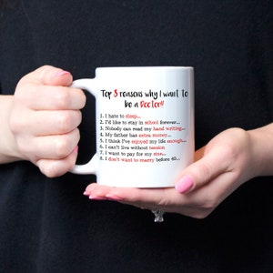 Medical Student Mug, Gift for Med School Student, Doctor Graduation Gift, Medicine Coffee Mug, Top 8 Reasons Why I Want To Be A Doctor