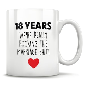 18th Anniversary, 18th Anniversary Gift, 18 Anniversary, 18th Wedding Anniversary, 18 Year Anniversary, Funny Gift, Gift For Him Or Her