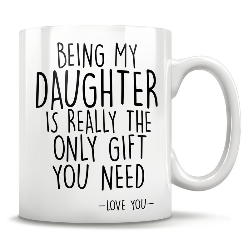 Daughter gift, daughter mug, funny present, funny daughter gift, best daughter gifts, gift from dad, christmas daughter, daughter gift idea image 2