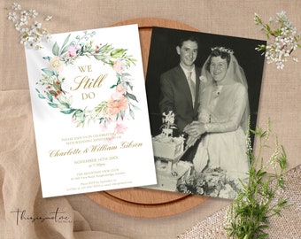 Floral Vow Renewal Invitation Template: We Still Do Anniversary Party Invite (Digital Download)