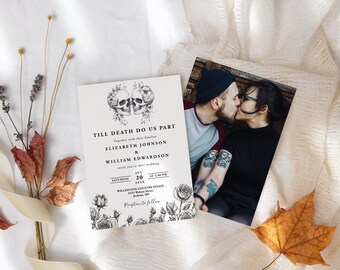 May include: A wedding invitation with a black and white illustration of two skulls with floral accents. The text reads "Till Death Do Us Part" with the couple's names and wedding details. A photo of the couple kissing is included.