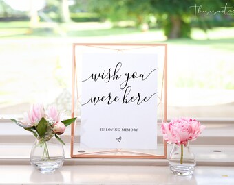 SIGNATURE Wish You Were Here Sign Printable, Minimalist  Wedding Sign Template, In Loving Memory Sign, Modern Wedding Signage, Simple DIY