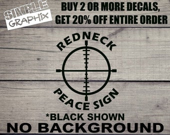 Redneck Peace Sign Funny style vinyl Decal, Bumper Sticker, JDM Decal for Truck, Car, toolbox, Windows, Outdoors, etc... Oracal 651 Vinyl!!!