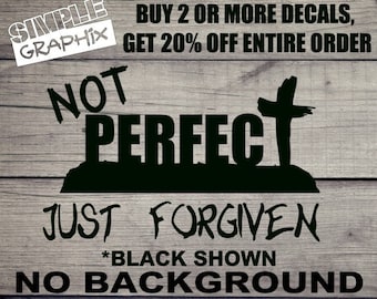 Not Perfect Just Forgiven Land vinyl Decal, Bumper Sticker, Christian, Religious, Jesus, Truck, Car, Windows, Toolbox, Outdoors, Oracal 651