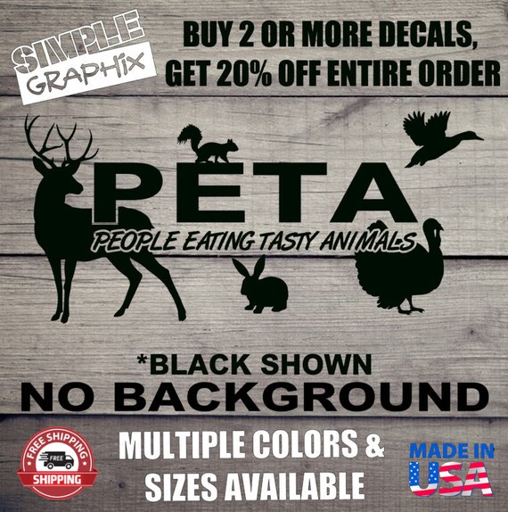 Vinyl Decals PETA people eating tasty animals truck car window hunting sticker