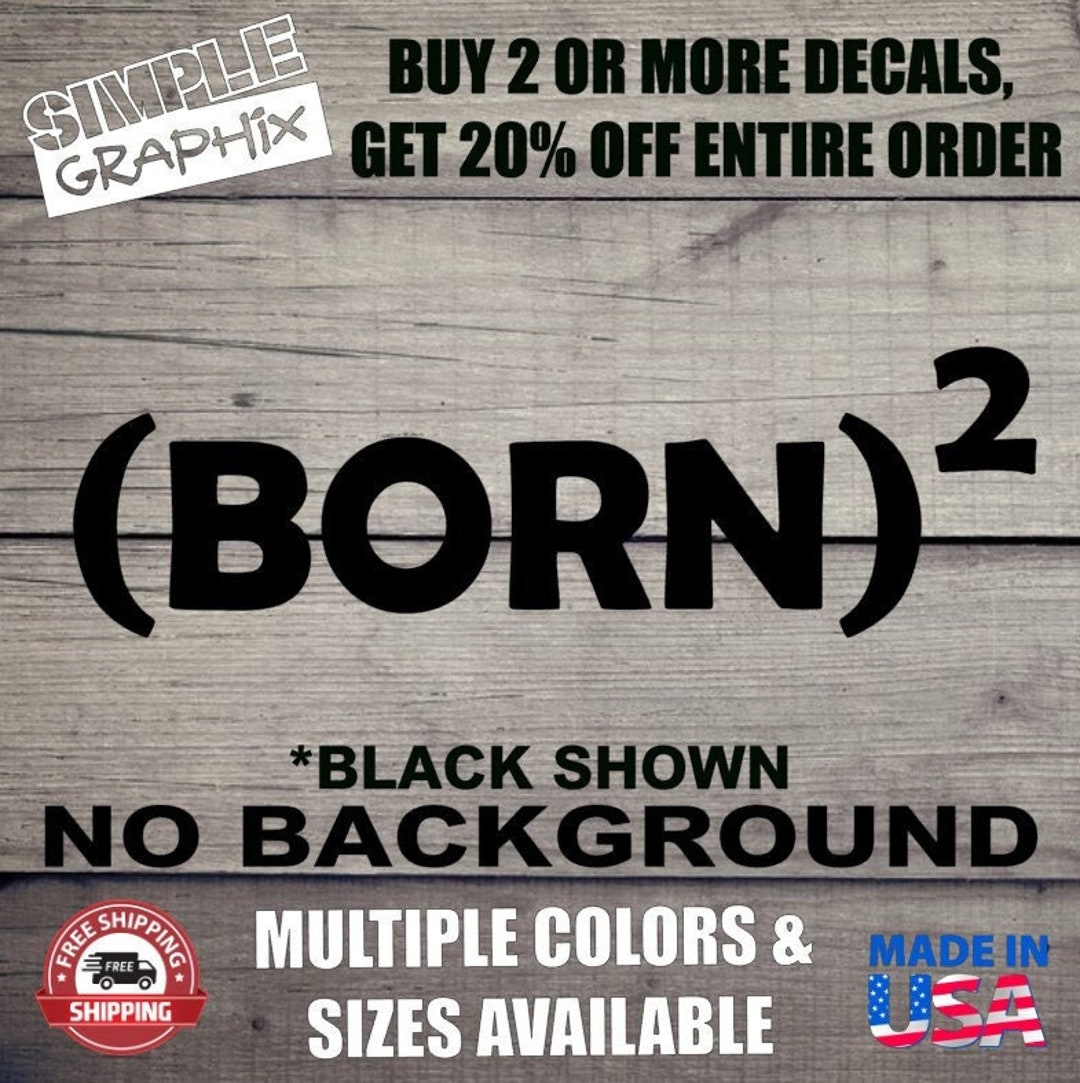BORN AGAIN (BORN)2 Vinyl Decal, Bumper Sticker, Christian, Religious ...