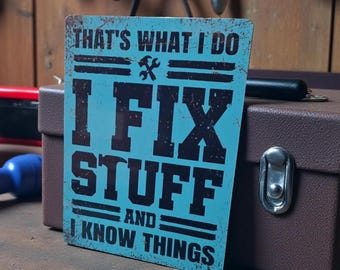 I Fix Stuff Rustic Metal Sign - Workshop Plaque for Garage Man Cave Decor