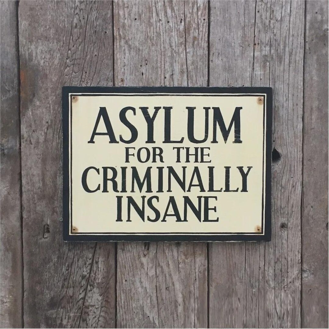 Asylum Criminally Insane Metal Wall Sign: Gothic Horror Decor - Etsy UK