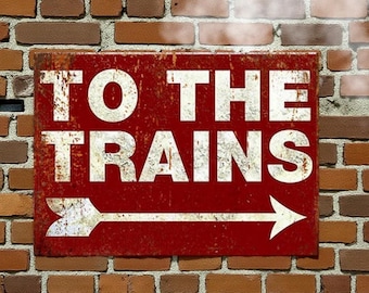 Vintage Style Train Sign: Retro Metal Plaque - "To The Trains"