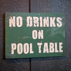 Vintage No Drinks on Pool Table Metal Sign  Retro Game Room Decor