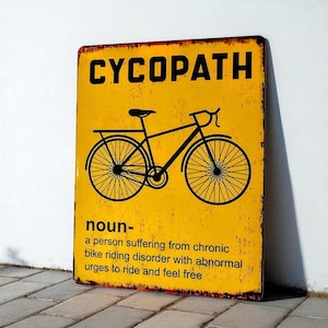 Vintage Style Cycling Sign - Unique Metal Plaque for Garage Decor Cyclist Gift -Cycopath Sign
