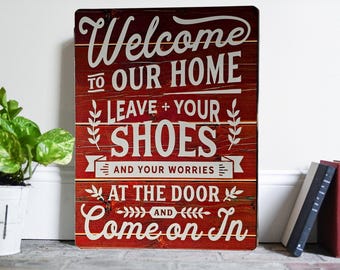 Welcome To Our Home Metal Sign Remove Your Shoes Decor
