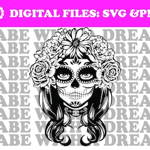 La Catrina SVG, Tag der Toten SVG, Sugar Skull svg, La Muerta svg, Sugar Skull Clipart, Floral Catrina svg, Dia De Los Muertos, Halloween