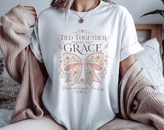 Tied Together by Grace PNG | Christian Mom PNG | Coquette Faith Bow PNG | Daughter of the King Shirt Design | Sublimation png