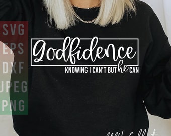 Godfidence SVG, Christian Sweatshirt Svg, Christian Quotes SVG, Scripture Svg, Trending Now, Popular Right Now