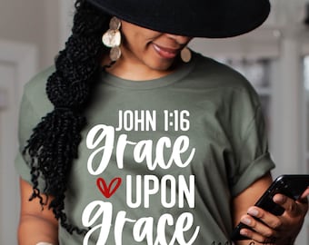 Grace Upon Grace SVG PNG | Christian Scripture Design, John 1:16 Bible Verse Cut File (Digital Download)
