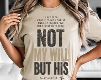 Not My Will But His PNG | Galatians 2:20 PNG | Christian PNG | Bible Verse Sublimation Design | Faith Digital Download
