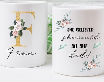 Personalised Monogrammed mug, She believed she could, House Warming Gift| grad gift,Motivational coffee mug, graduation gift, new job gift