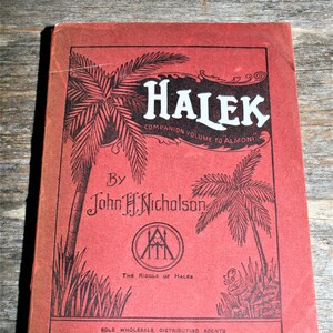Halek By John H. Nicholson - The Riddle Of Halek - Companion Volume To Almoni - 1904 Vintage Paperback