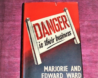 Gevaar is hun vak door Marjorie en Edward Ward - Eerste editie uit 1955, vintage hardcover - Tweedehands boek