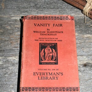 Vanity Fair by William Makepeace Thackeray - A Novel Without A Hero - 1933 Everyman&#39;s Library - Vintage Hardcover